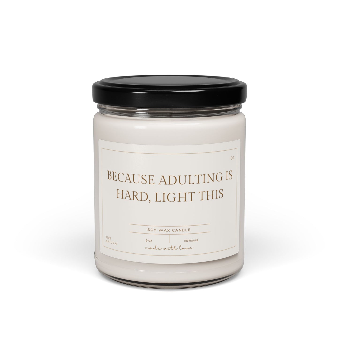 Because Adulting is Hard Candle Relax and Unwind with Soothing Scents