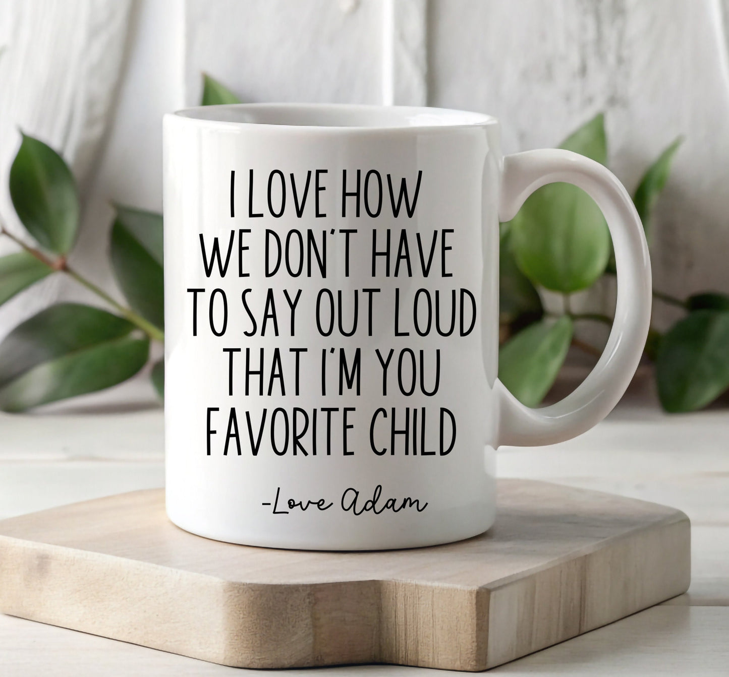 Funny Personalized Favorite Child Mug For Mom,Funny Mug,Mothers Day Gifts,Mothers Day Mug,Gift From Daughter,Moms Birthday Gift,Coffee Mug